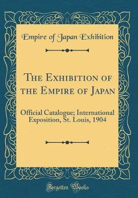 The Exhibition of the Empire of Japan by Empire of Japan Exhibition image