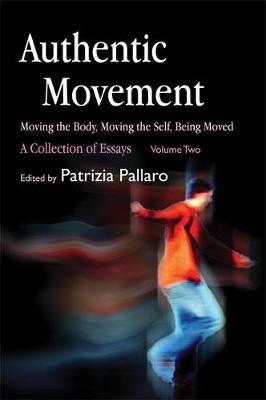 Authentic Movement: Moving the Body, Moving the Self, Being Moved image