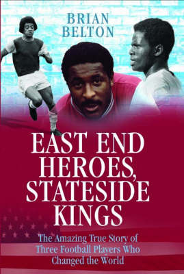 East End Heroes on Hardback by Brian Belton