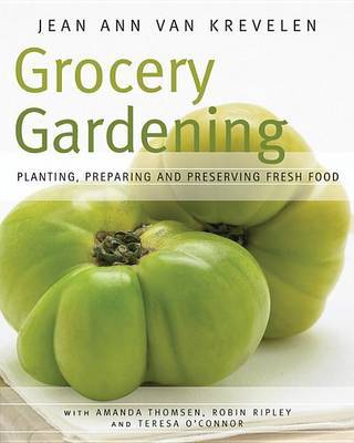 Grocery Gardening by Jean Ann Van Krevelen image
