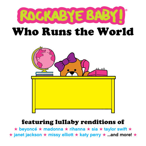 Who Runs The World on CD by Rockabye Baby