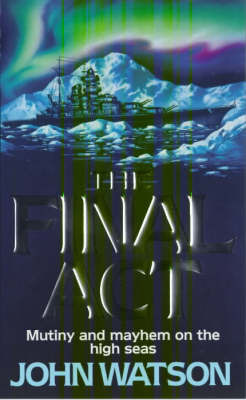 The Final Act by John Watson image