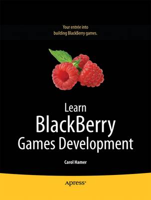 Learn BlackBerry Games Development by Carol Hamer image