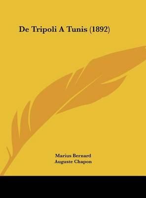 de Tripoli a Tunis (1892) by Marius Bernard image