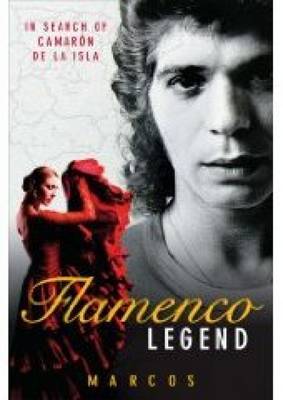 Flamenco Legend on Hardback by Marcos