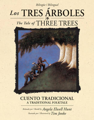Los Tres A!Rboles /The Tale Of Three Trees (BilingA1/4E / Bili by Angela Elwell Hunt image