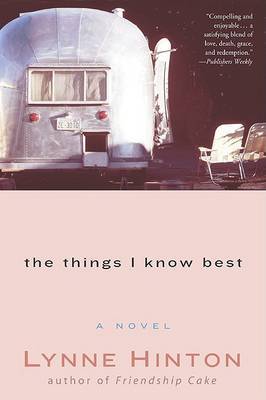 The Things I Know Best by Lynne Hinton image