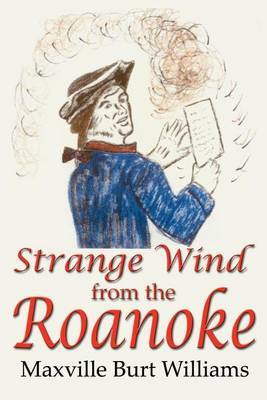Strange Wind from the Roanoke by Maxville Burt Williams image