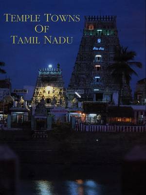 Temple Towns of Tamil Nadu on Hardback