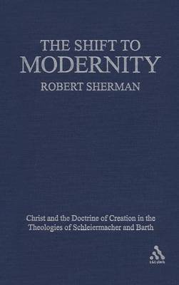 The Shift to Modernity on Hardback by Robert J. Sherman