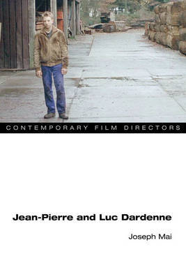 Jean-Pierre and Luc Dardenne on Hardback by Joseph Mai