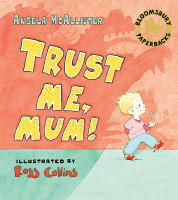 Trust Me, Mum! by Angela McAllister image