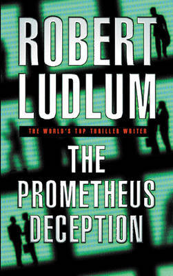 The Prometheus Deception on Paperback by Robert Ludlum