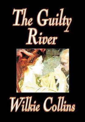 The Guilty River by Wilkie Collins image
