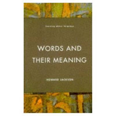 Words and Their Meaning by Howard Jackson image