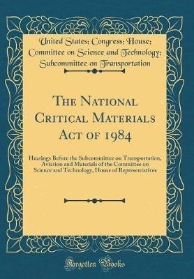 The National Critical Materials Act of 1984 by United States Transportation image