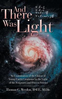 And There Was Light by Thomas C Weedon image