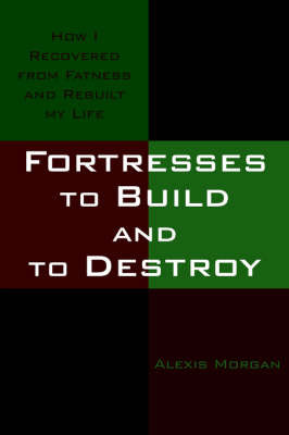 Fortresses to Build and to Destroy by Alexis Morgan image
