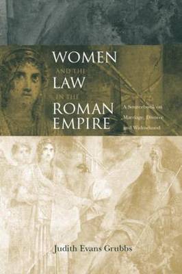 Women and the Law in the Roman Empire by Judith Evans Grubbs image