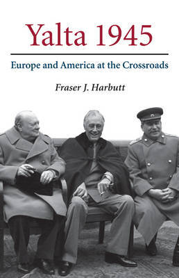 Yalta 1945 by Fraser J Harbutt image