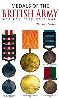 Medals of the British Army on Hardback by Thomas Carter