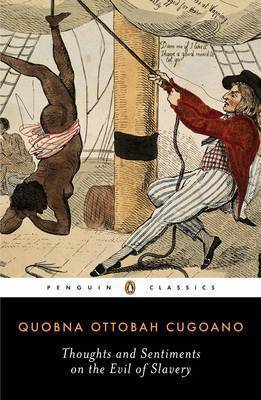 Thoughts and Sentiments on the Evil of Slavery by Quobna Cugoano image
