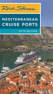 Rick Steves Mediterranean Cruise Ports (Fifth Edition) by Rick Steves image