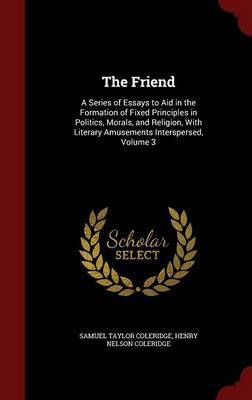 The Friend on Hardback by Samuel Taylor Coleridge