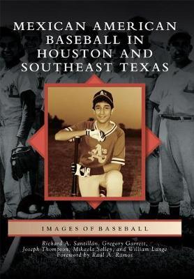 Mexican American Baseball in Houston and Southeast Texas image