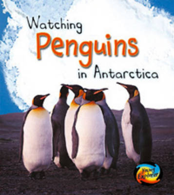 Penguins in Antarctica by Louise Spilsbury image