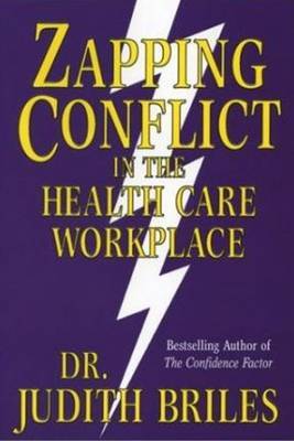 Zapping Conflict in the Health Care Workplace by Judith Briles image