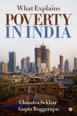 What Explains Poverty in India by Chandra Sekhar Gupta Boggarapu image