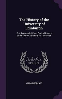 The History of the University of Edinburgh by Alexander Bower image