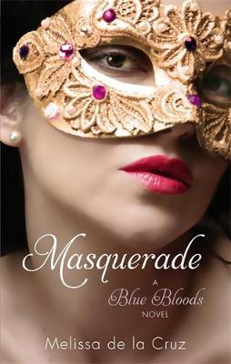 Masquerade (Blue Bloods #2) (UK) by Melissa De La Cruz image