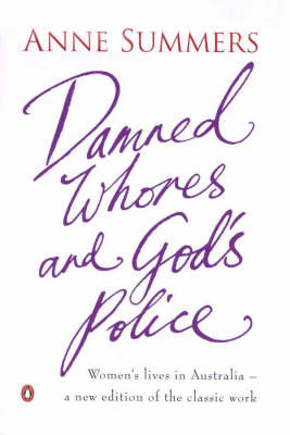 Damned Whores & God's Police by Anne Summers image