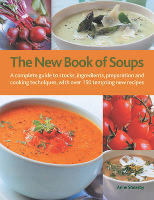 New Book of Soups on Hardback by Anne Sheasby