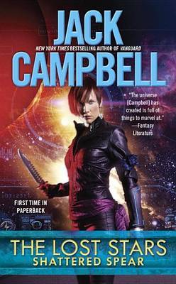 The Lost Stars: Shattered Spear by Jack Campbell image