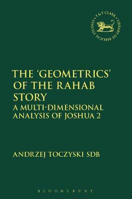 The ‘Geometrics’ of the Rahab Story on Hardback by Andrzej Toczyski SDB