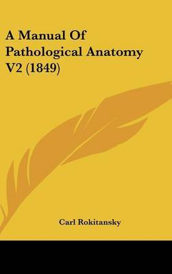A Manual of Pathological Anatomy V2 (1849) by Carl Rokitansky image