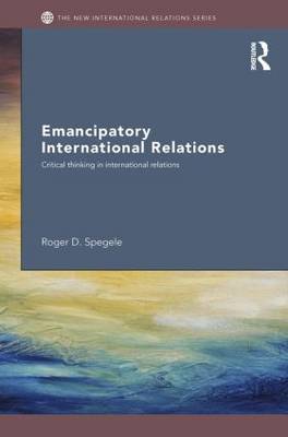 Emancipatory International Relations by Roger D. Spegele image
