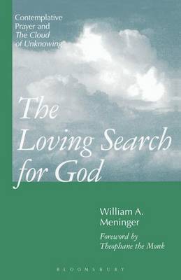 The Loving Search for God by William A. Meninger image