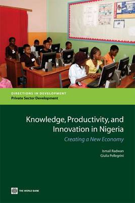 Knowledge, Productivity and Innovation in Nigeria by Ismail Radwan