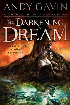 The Darkening Dream by Andy Garvin
