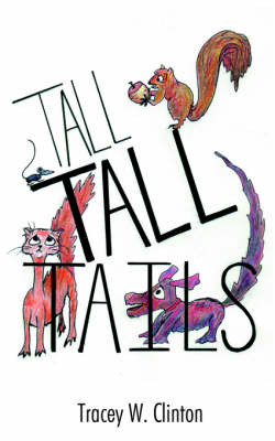 Tall Tall Tails by Tracey W. Clinton image