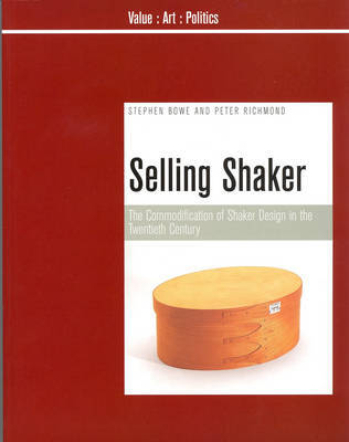 Selling Shaker: The Promotion of Shaker Design in the Twentieth Century by Stephen Bowe image