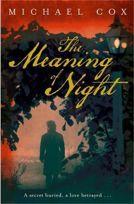 The Meaning of Night by Michael Cox image