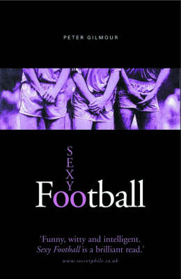 Sexy Football by Peter Gilmour image