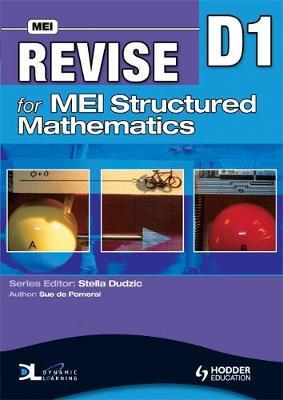 Revise for MEI Structured Mathematics - D1 by Sue De Pomeroi image