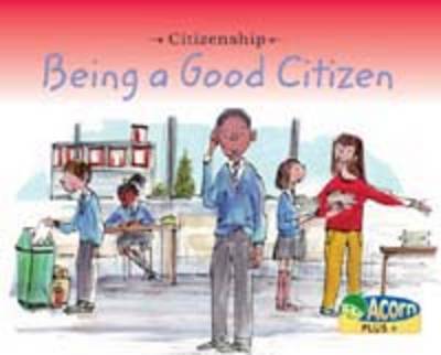 Being a Good Citizen on Hardback by Adrian Vigliano