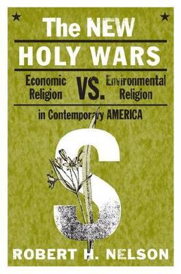 The New Holy Wars by Robert H Nelson image